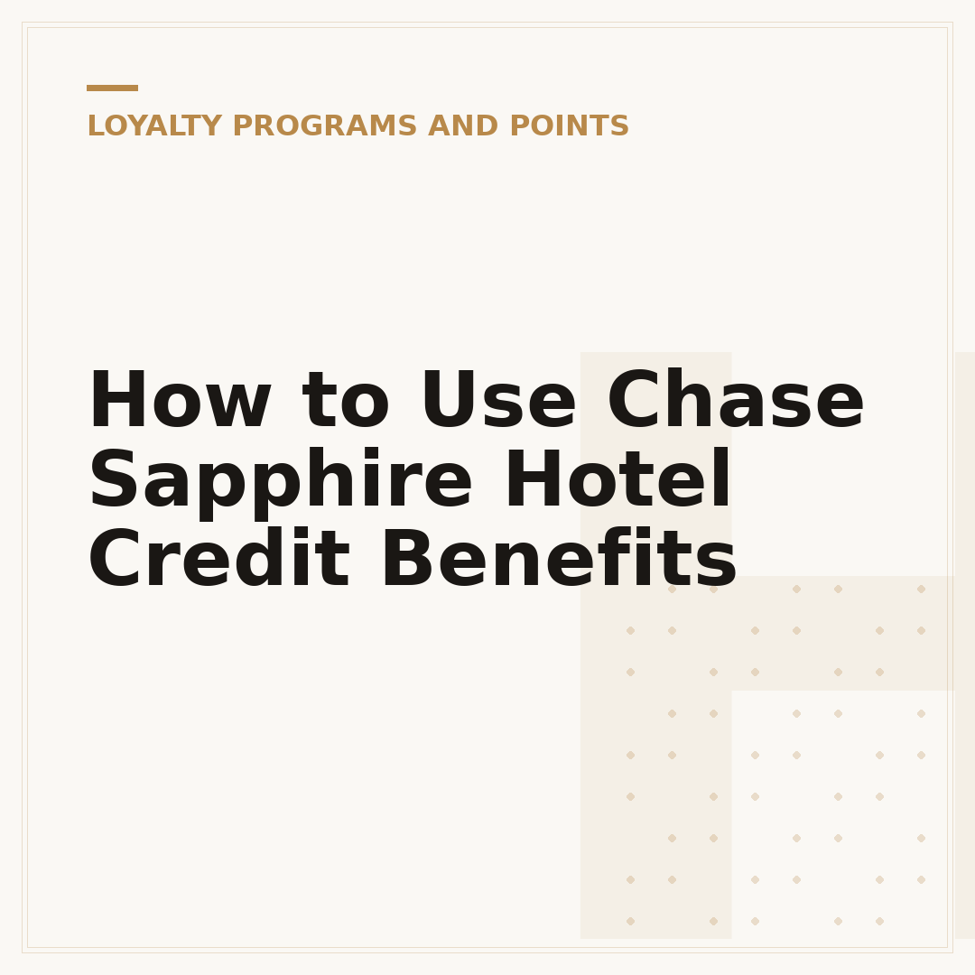 How to Use Chase Sapphire Hotel Credit Benefits