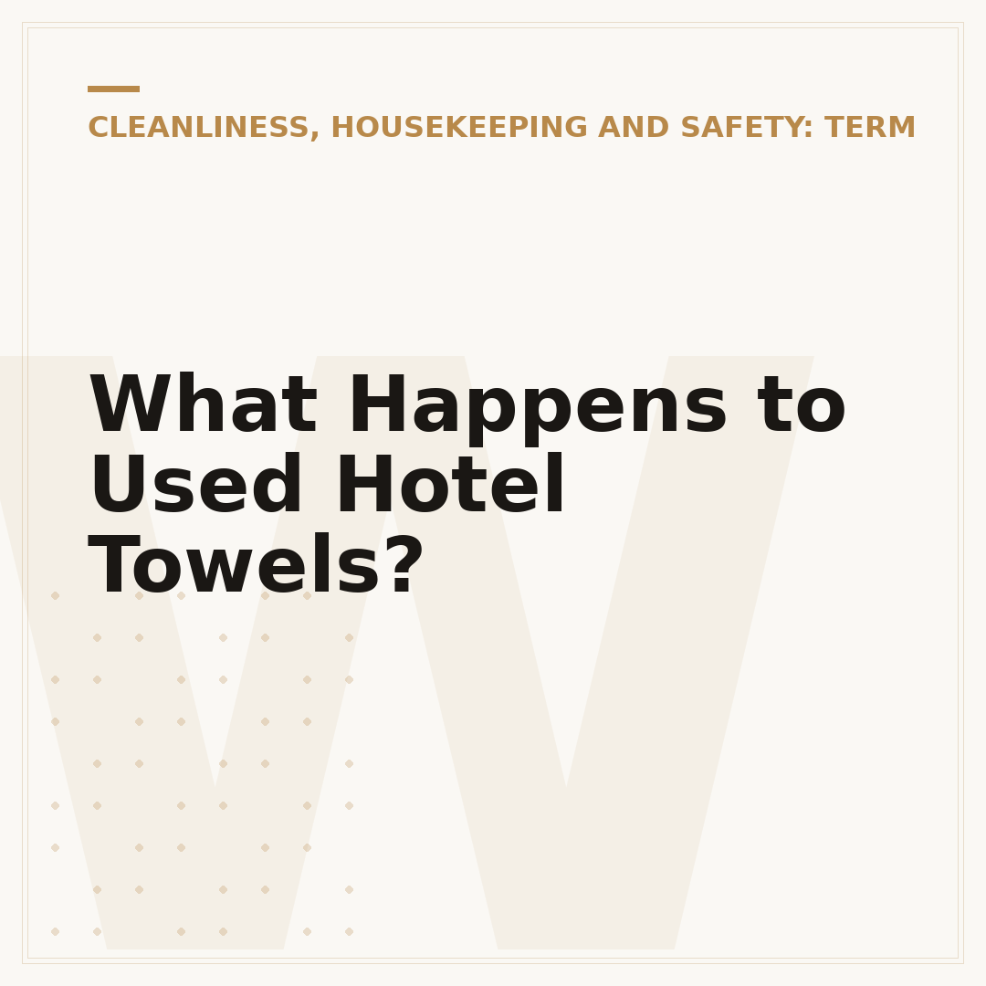 What Happens to Used Hotel Towels?