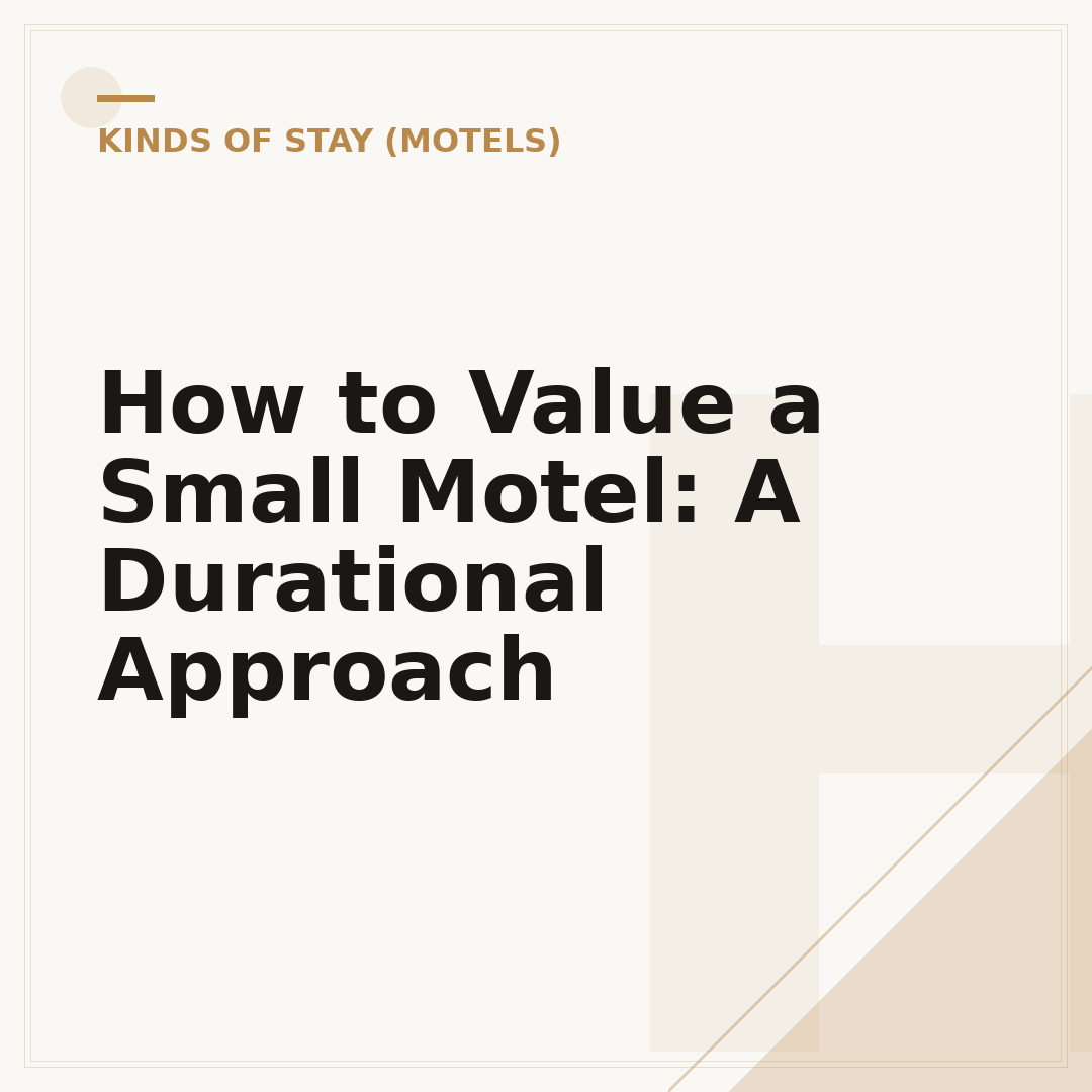 How to Value a Small Motel: A Durational Approach
