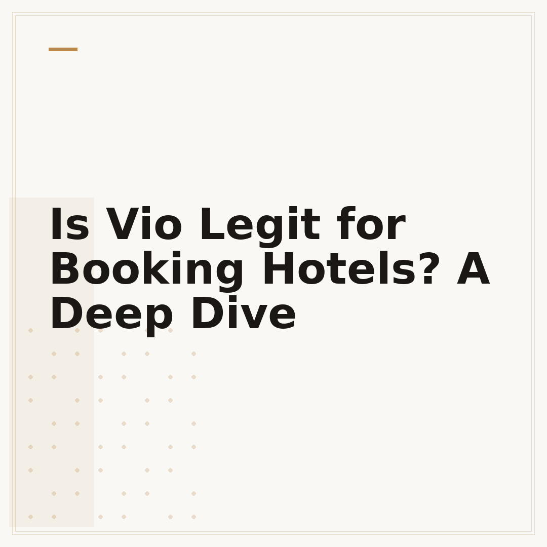 Is Vio Legit for Booking Hotels? A Deep Dive