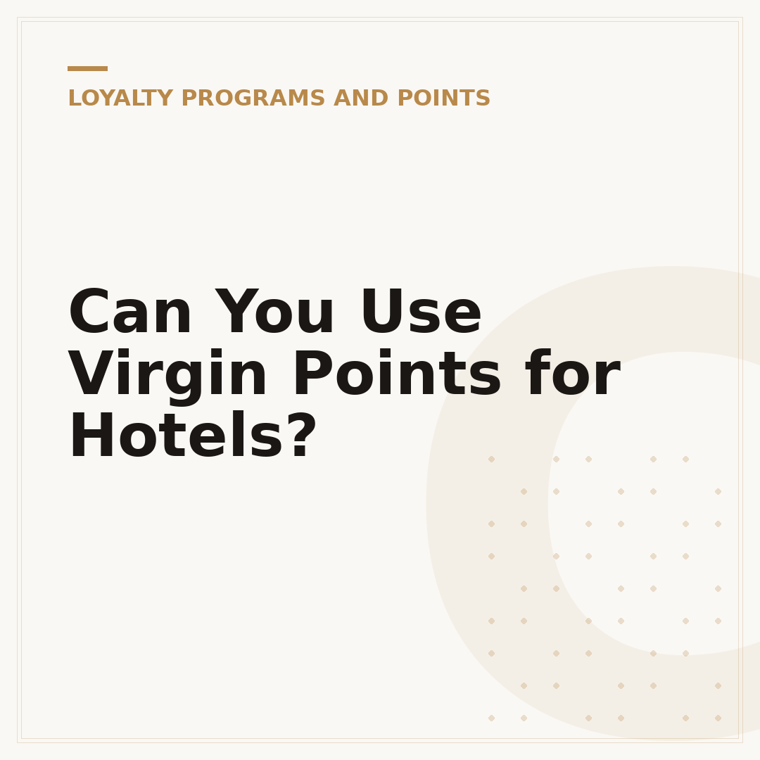 Can You Use Virgin Points for Hotels?
