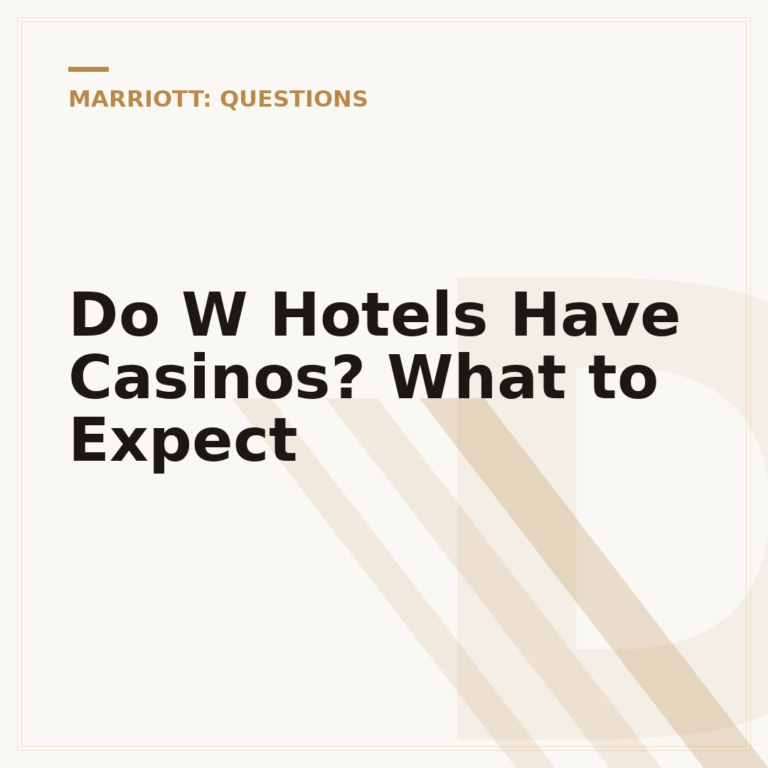 Do W Hotels Have Casinos? What to Expect