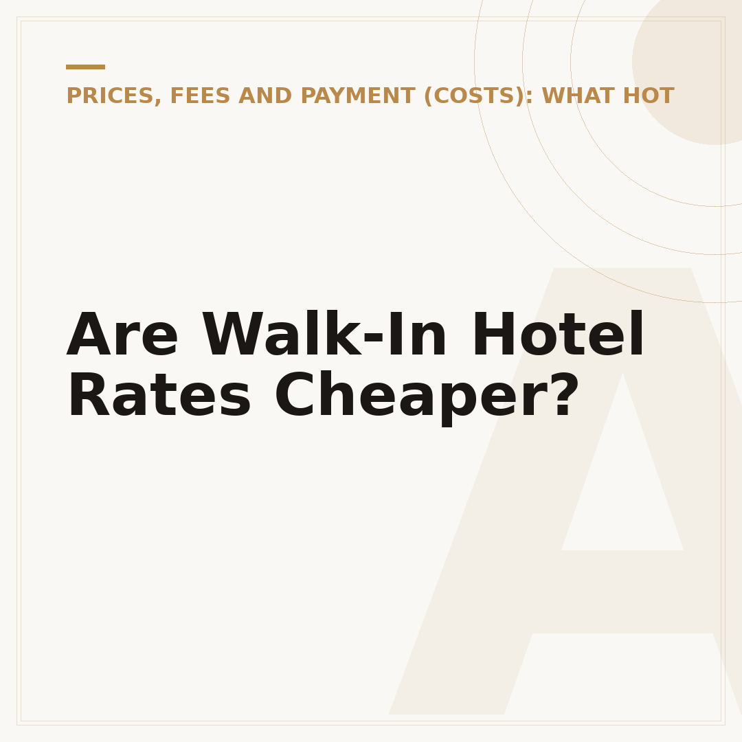 Are Walk-In Hotel Rates Cheaper?