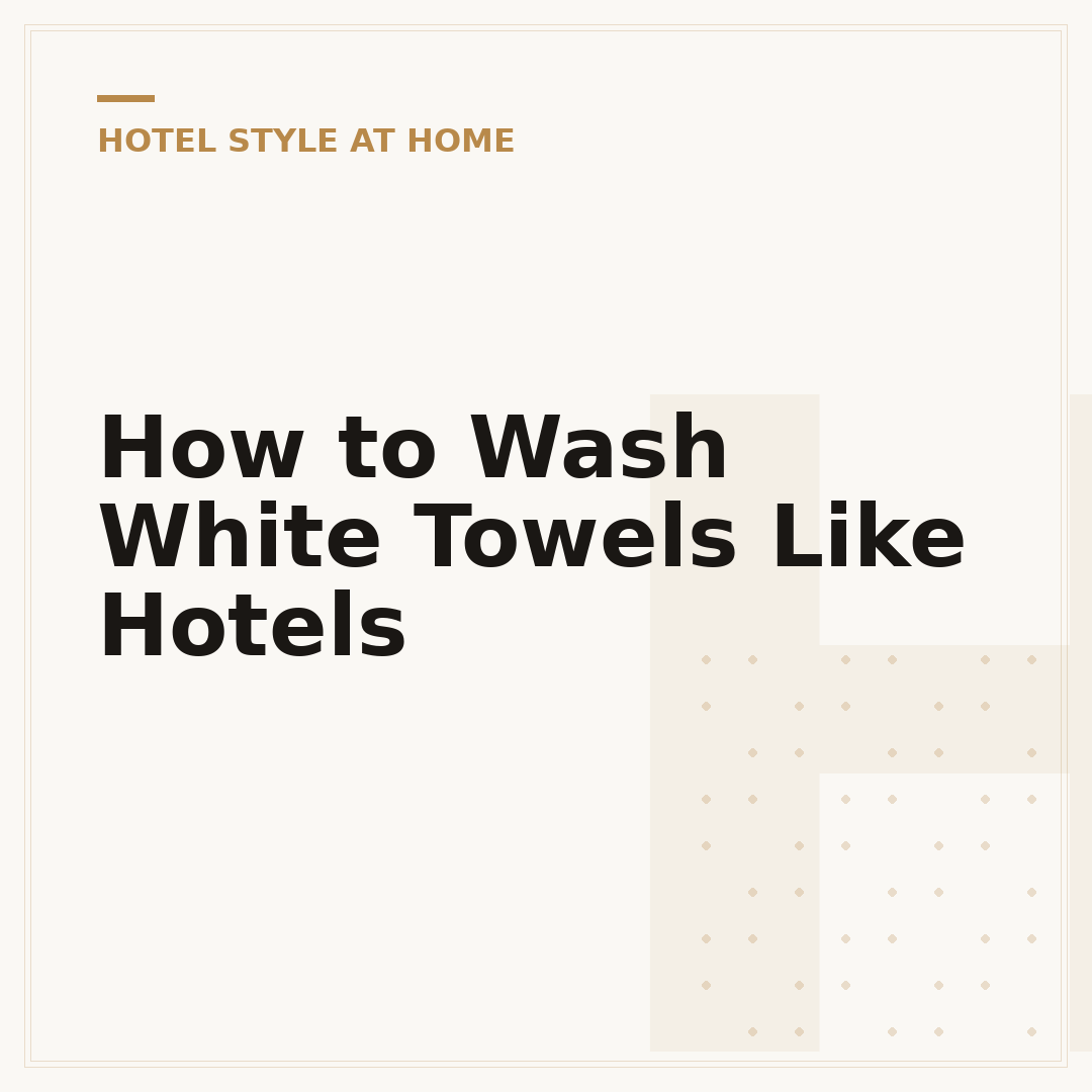 How to Wash White Towels Like Hotels