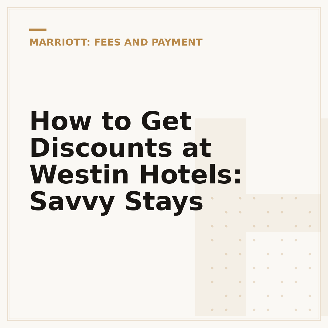 How to Get Discounts at Westin Hotels: Savvy Stays
