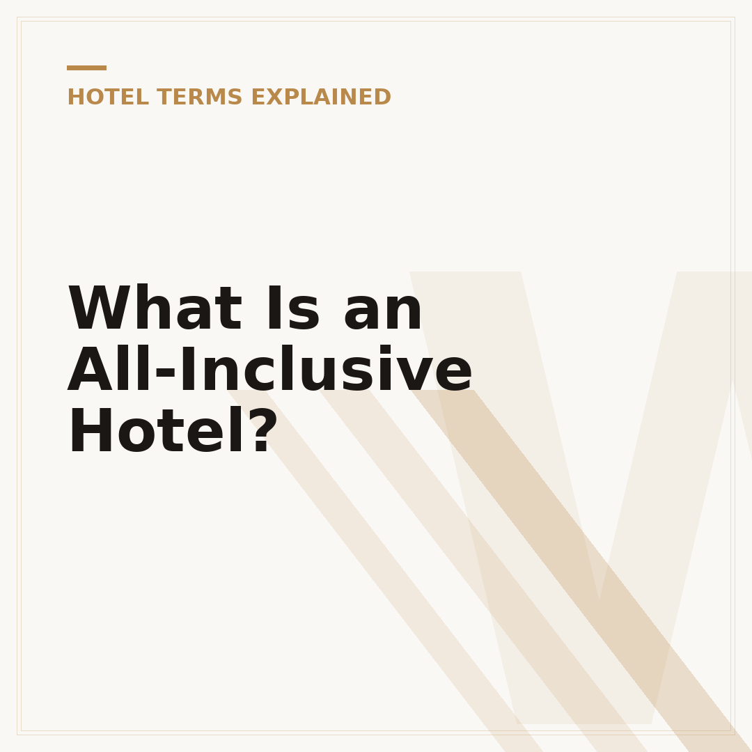 What Is an All-Inclusive Hotel?