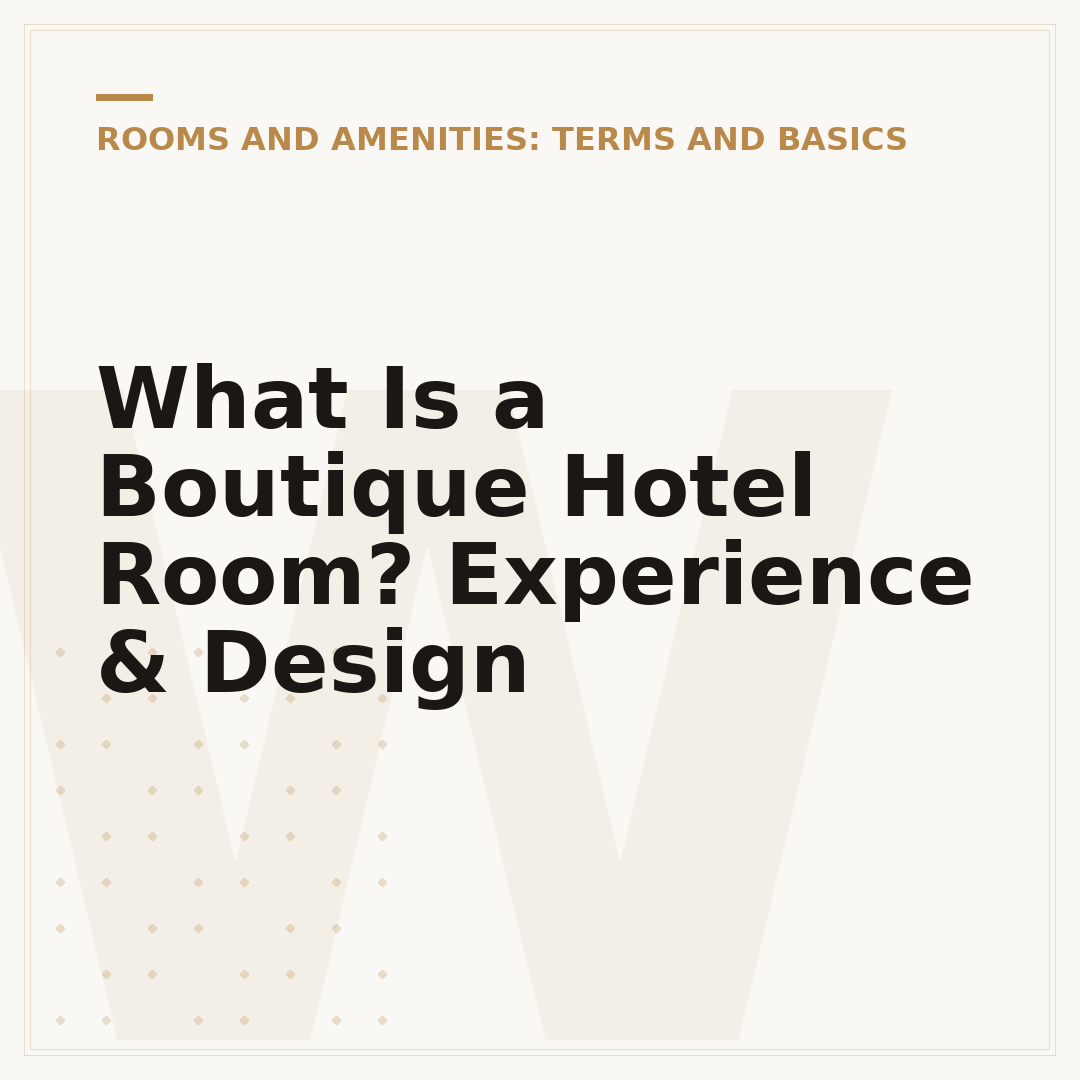 What Is a Boutique Hotel Room? Experience & Design