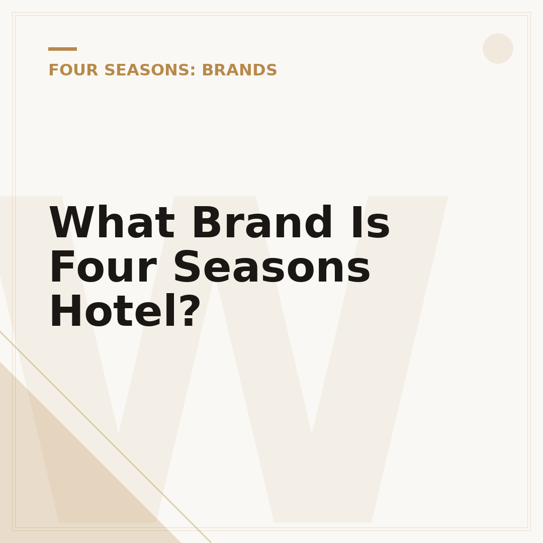 What Brand Is Four Seasons Hotel?