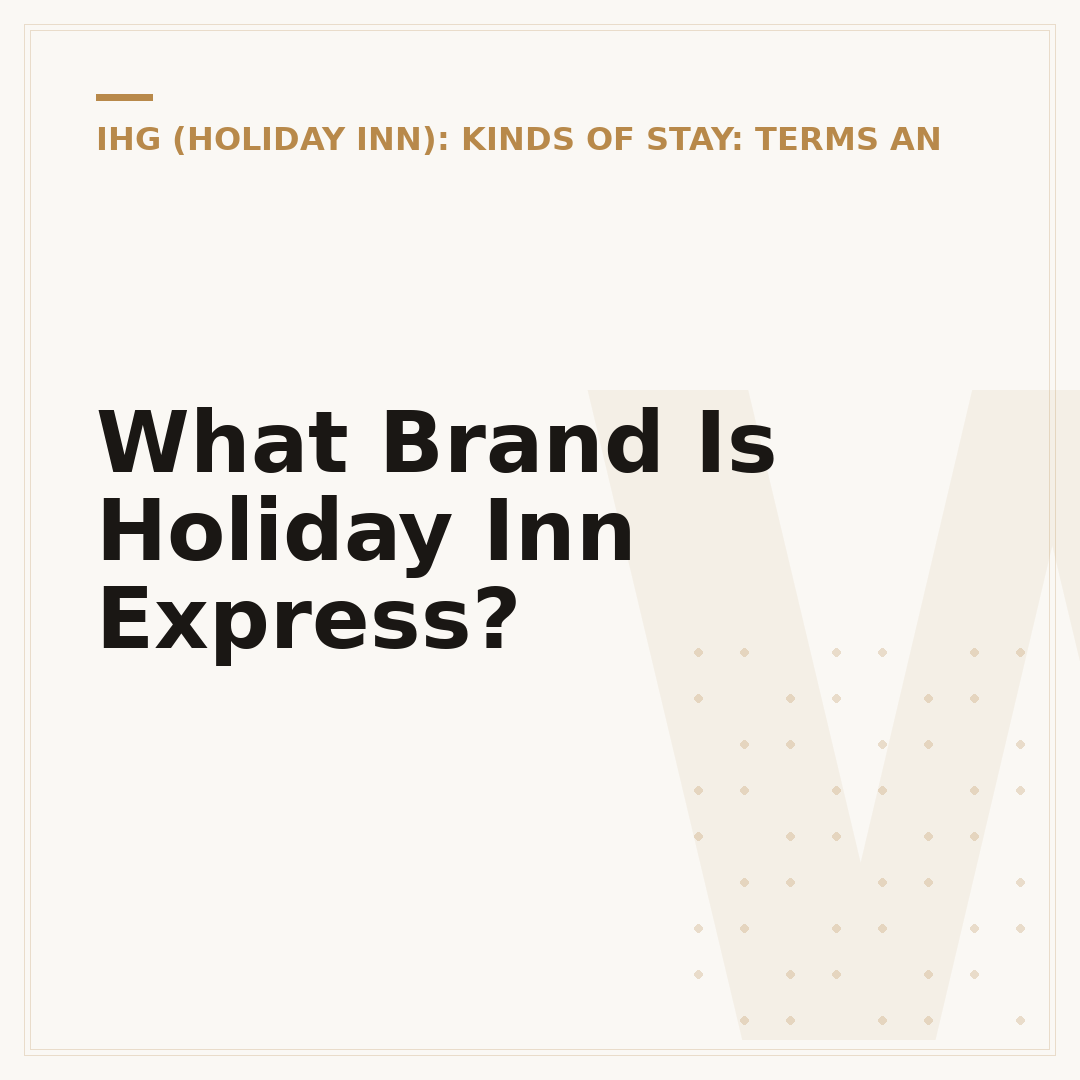 What Brand Is Holiday Inn Express?