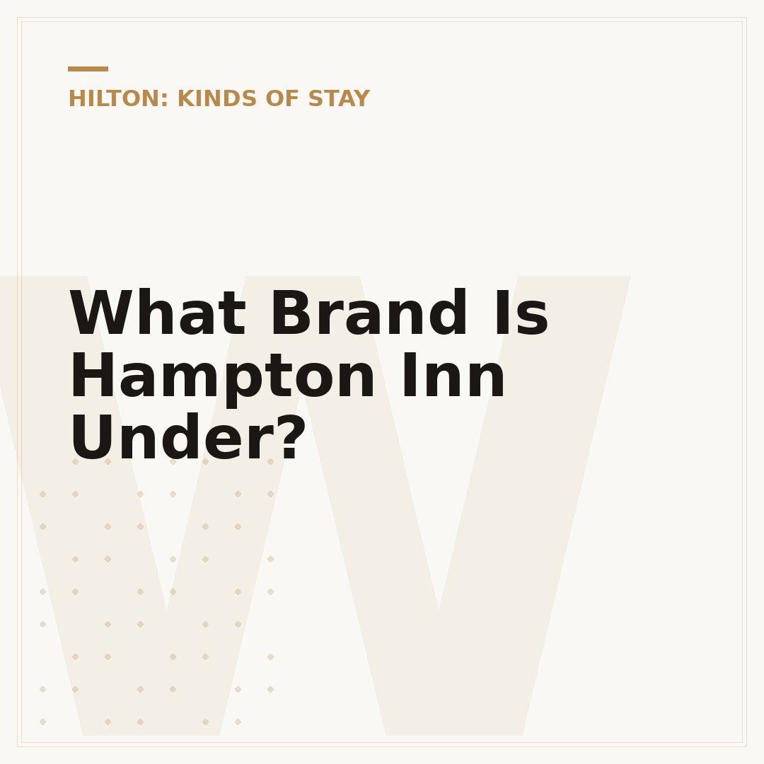 What Brand Is Hampton Inn Under?