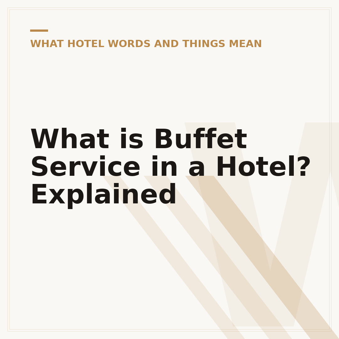 What is Buffet Service in a Hotel? Explained