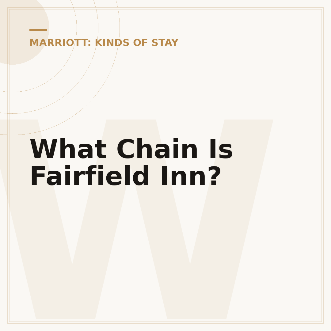 What Chain Is Fairfield Inn?