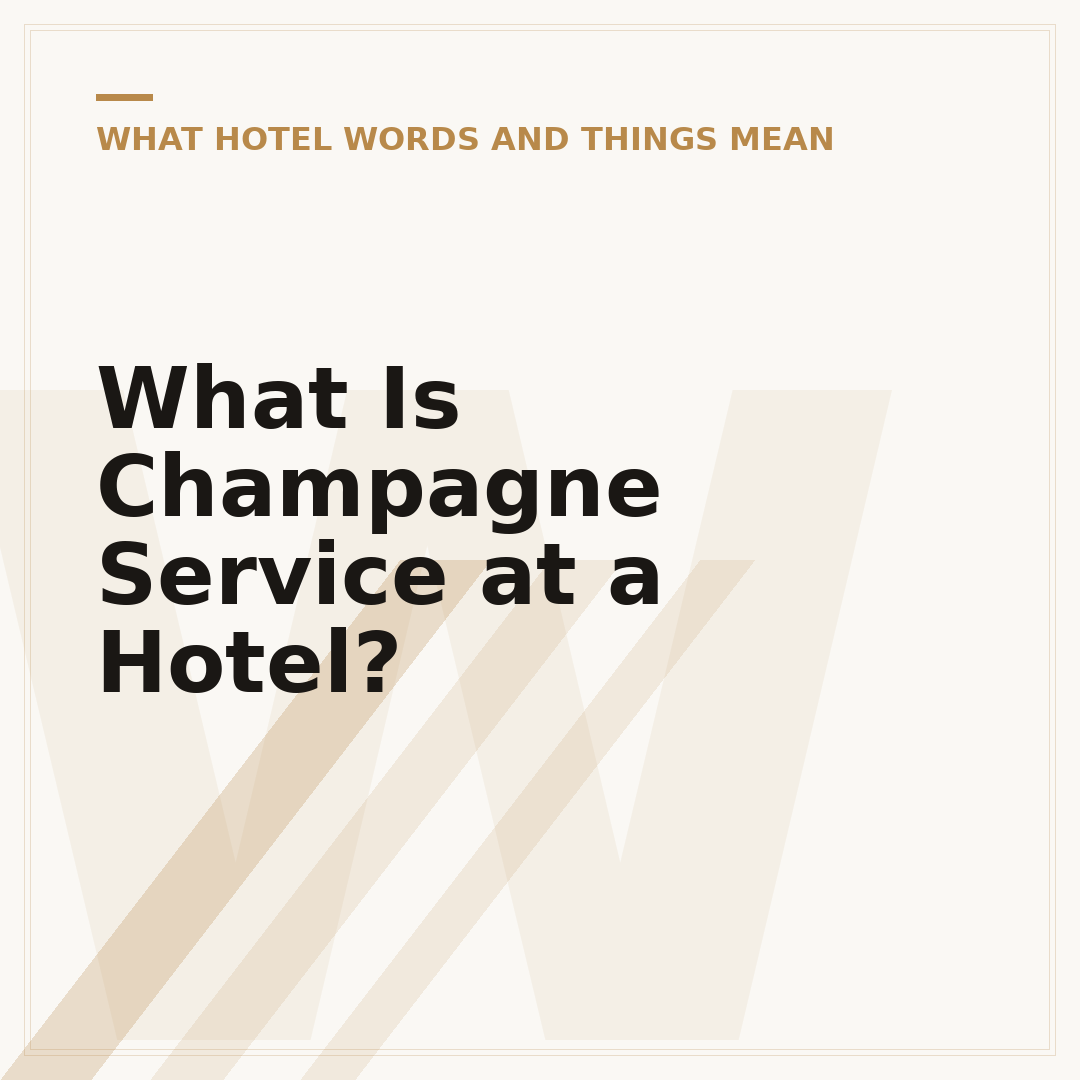 What Is Champagne Service at a Hotel?