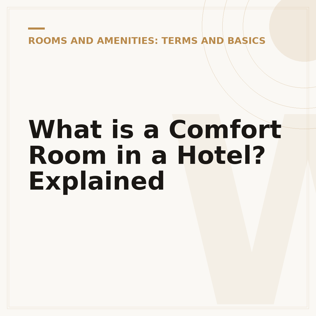 What is a Comfort Room in a Hotel? Explained