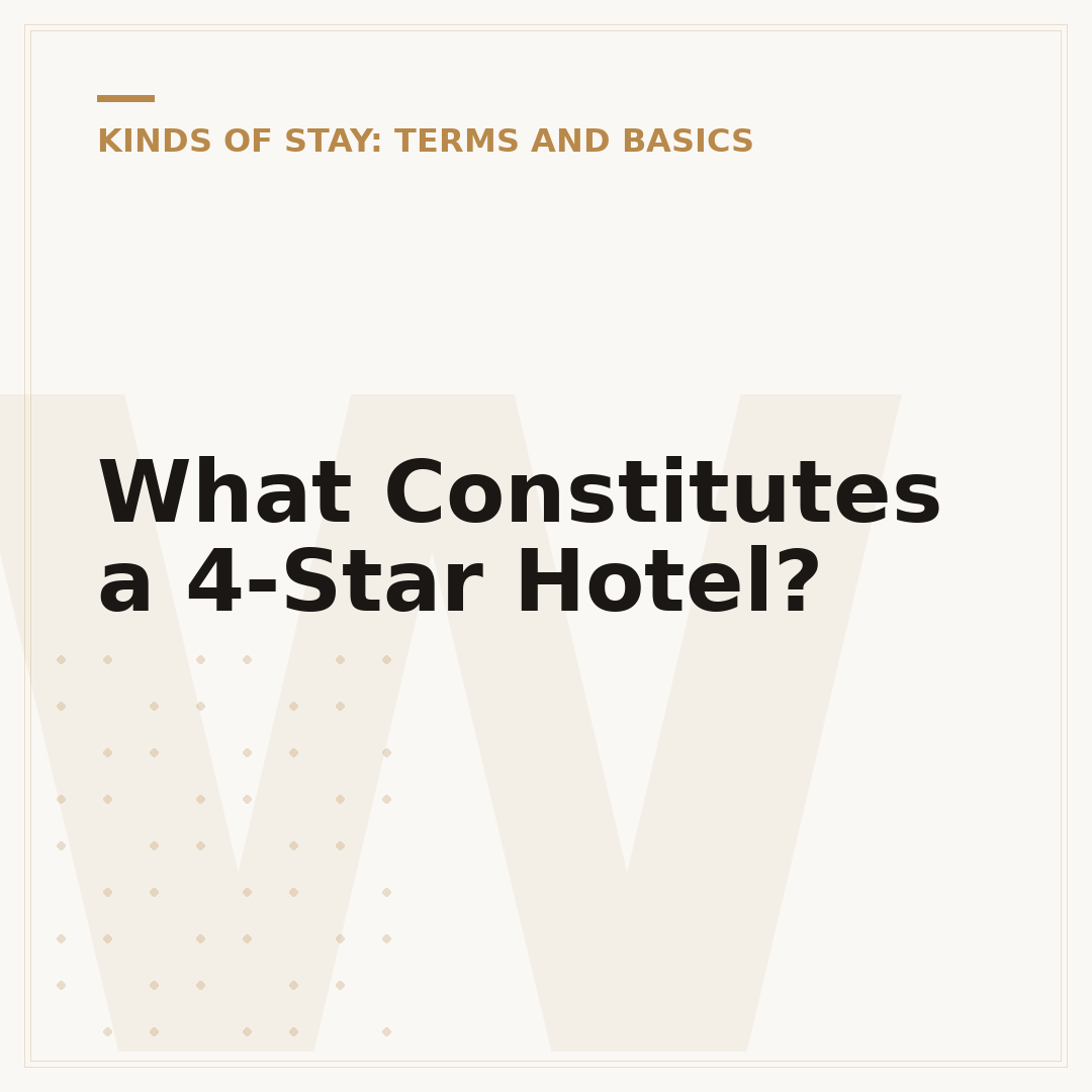 What Constitutes a 4-Star Hotel?