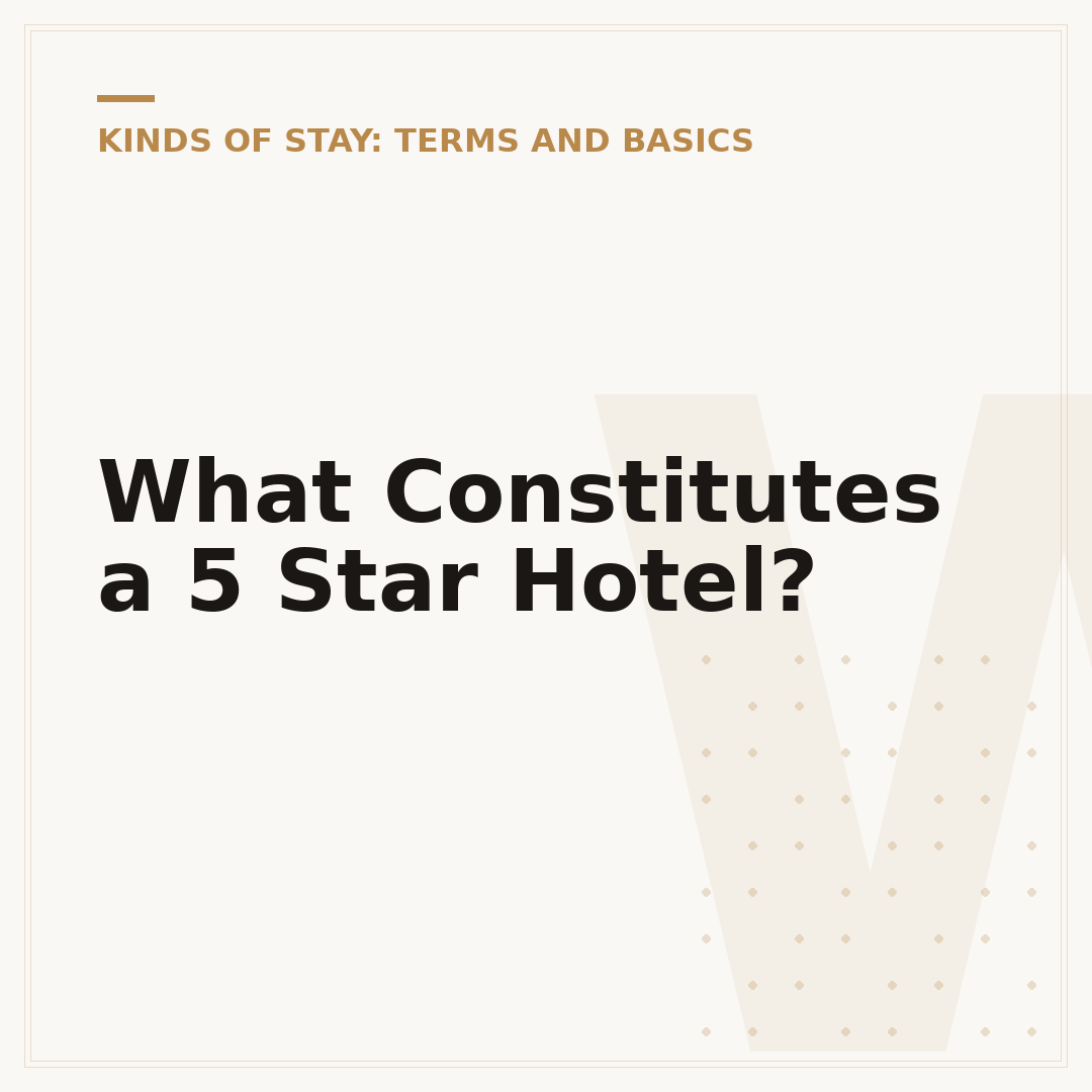 What Constitutes a 5 Star Hotel?