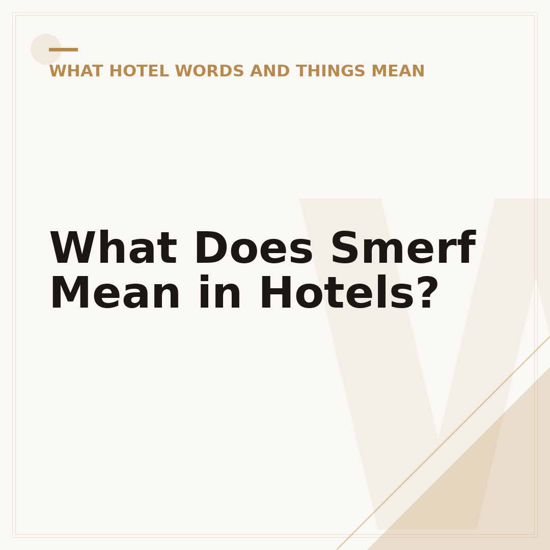 What Does Smerf Mean in Hotels?