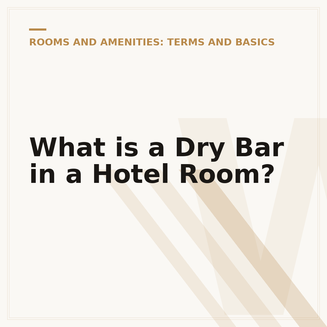 What is a Dry Bar in a Hotel Room?