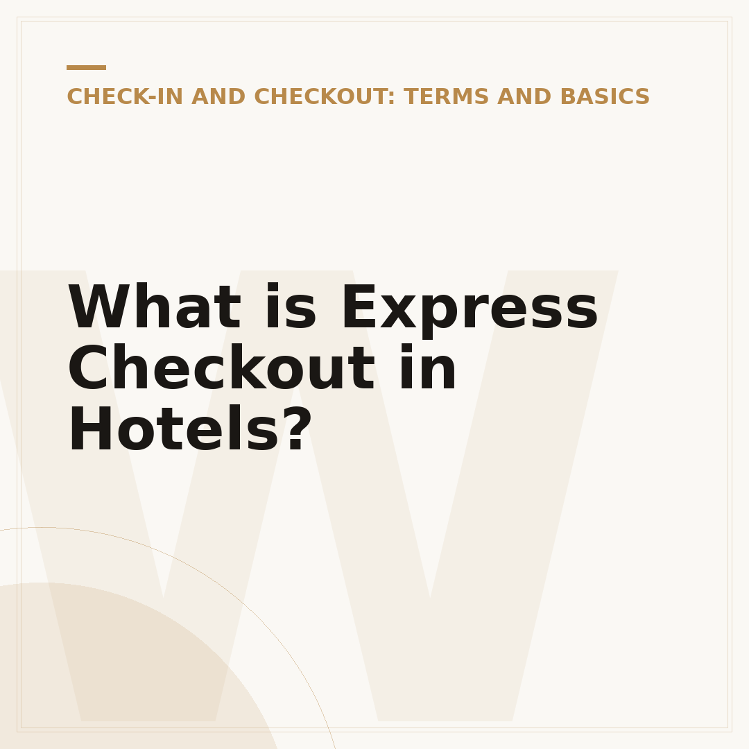 What is Express Checkout in Hotels?