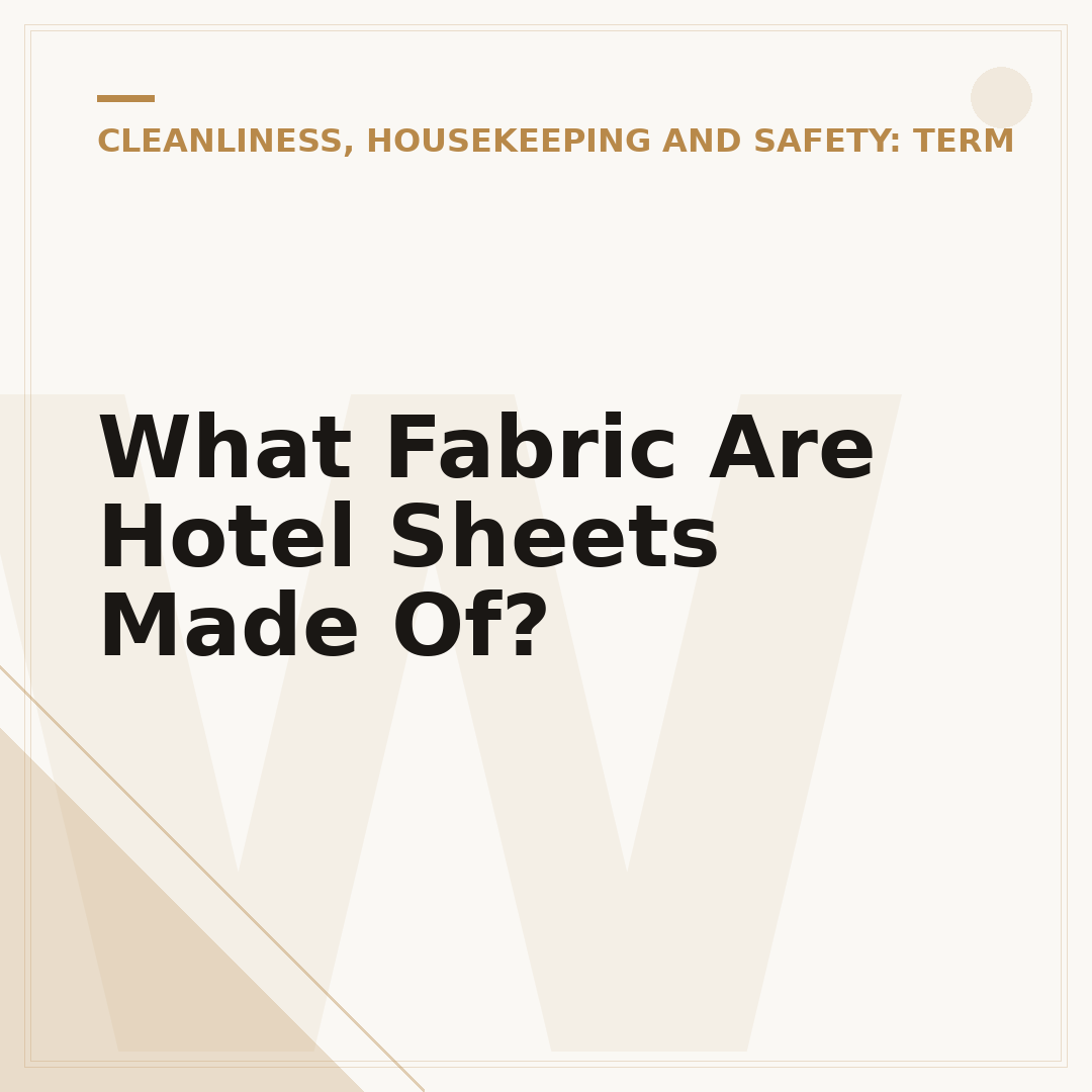 What Fabric Are Hotel Sheets Made Of?