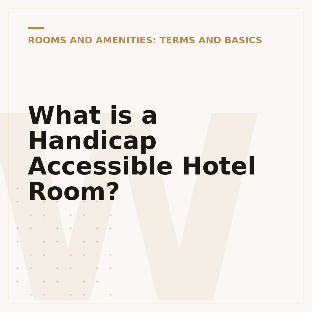 What is a Handicap Accessible Hotel Room?