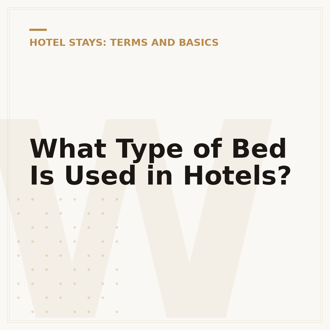 What Type of Bed Is Used in Hotels?