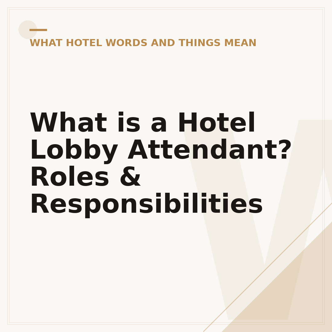 What is a Hotel Lobby Attendant? Roles & Responsibilities