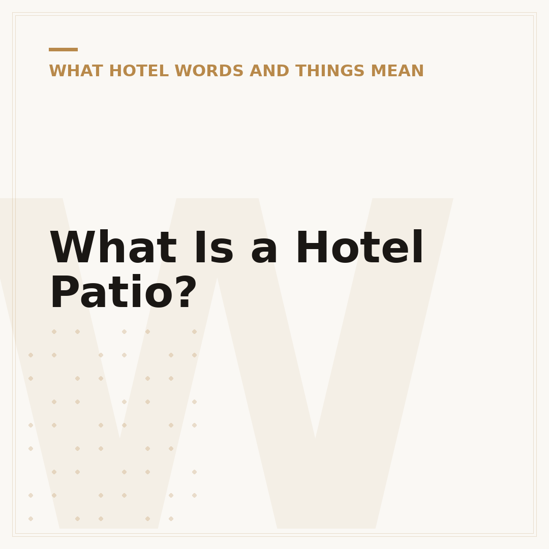 What Is a Hotel Patio?