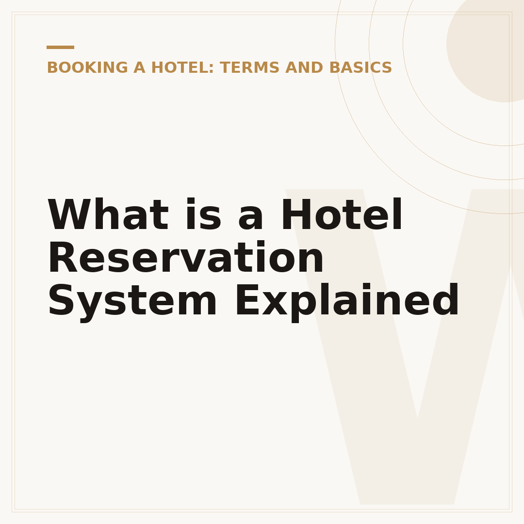 What is a Hotel Reservation System Explained