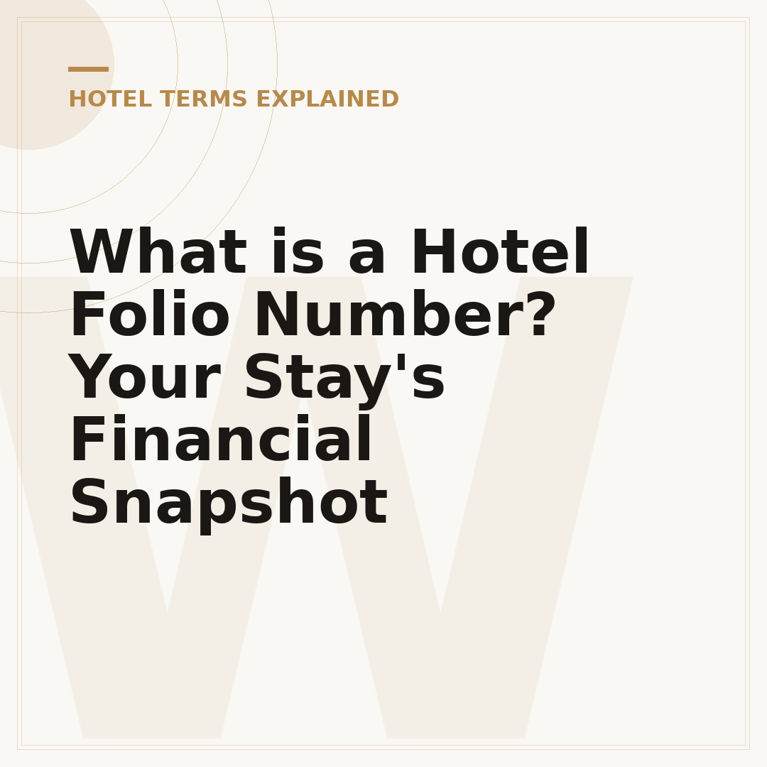 What is a Hotel Folio Number? Your Stay's Financial Snapshot