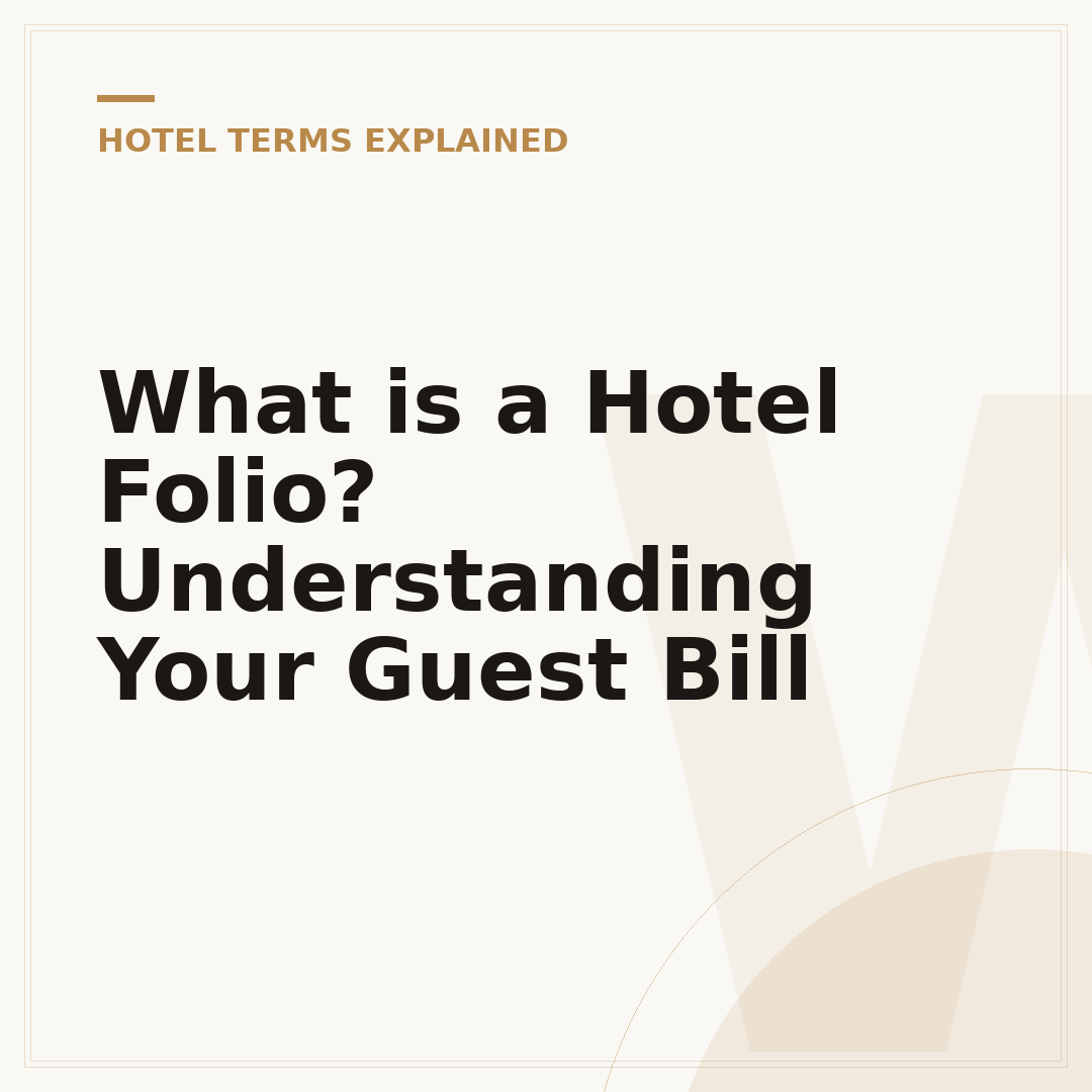 What is a Hotel Folio? Understanding Your Guest Bill