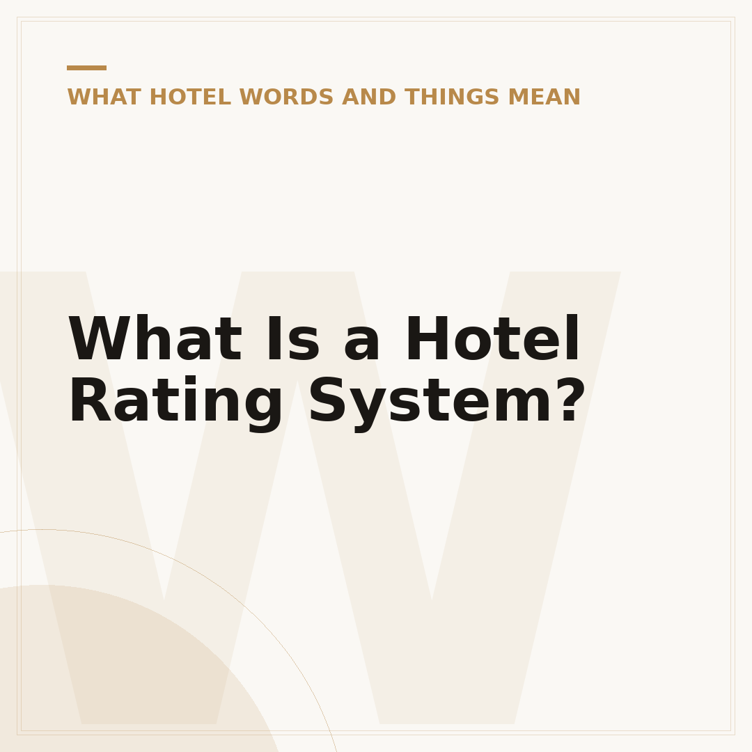 What Is a Hotel Rating System?