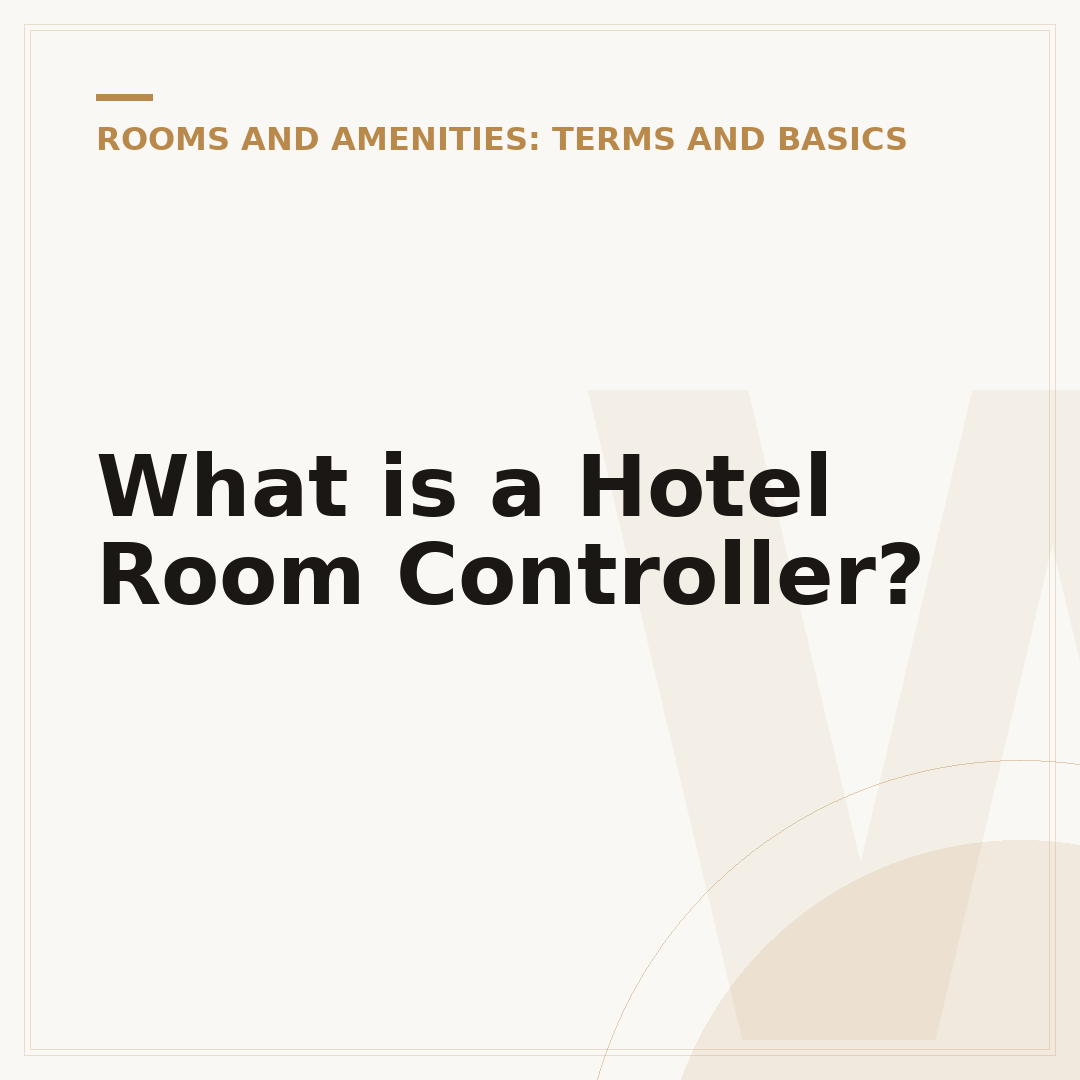 What is a Hotel Room Controller?