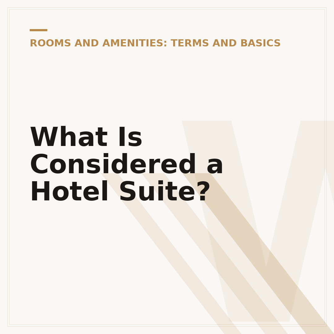 What Is Considered a Hotel Suite?