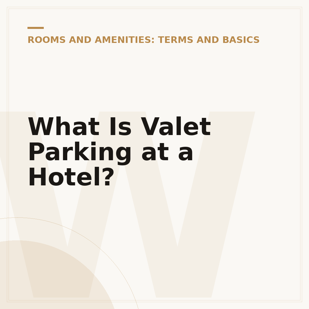 What Is Valet Parking at a Hotel?
