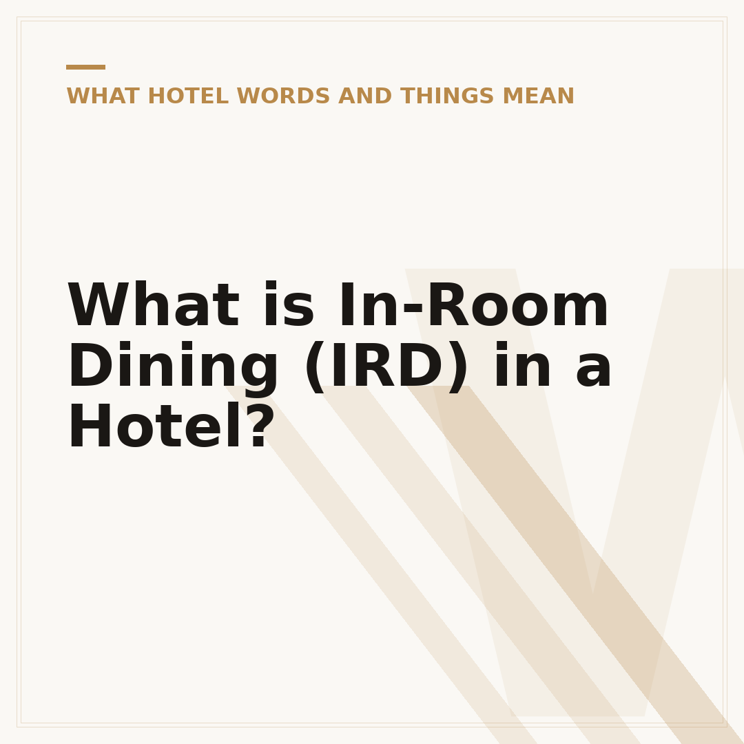 What is In-Room Dining (IRD) in a Hotel?