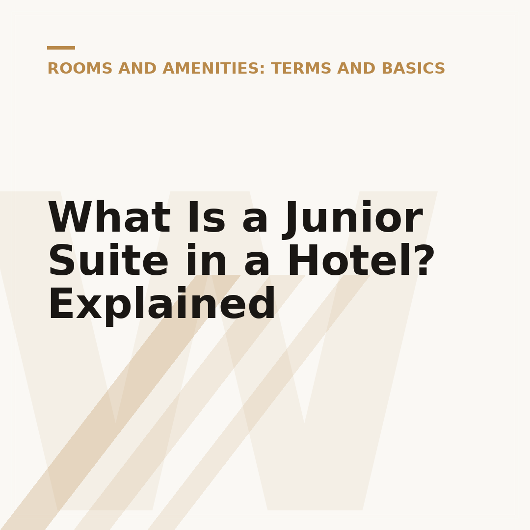 What Is a Junior Suite in a Hotel? Explained
