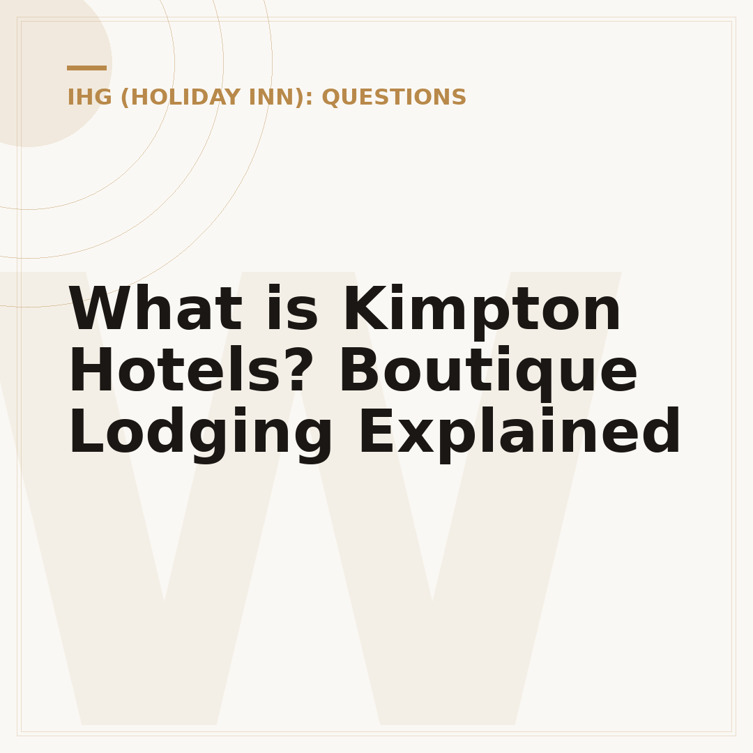 What is Kimpton Hotels? Boutique Lodging Explained