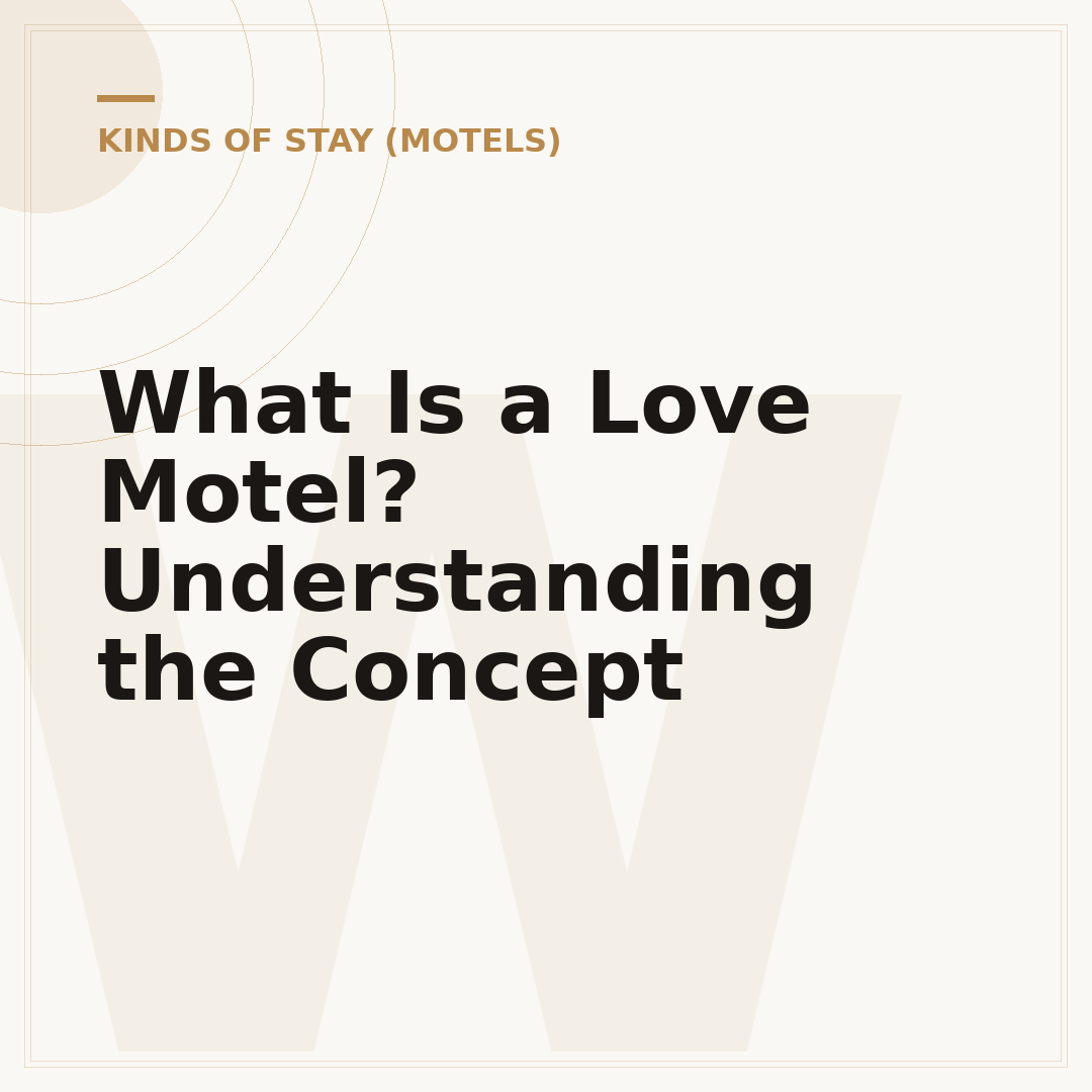 What Is a Love Motel? Understanding the Concept