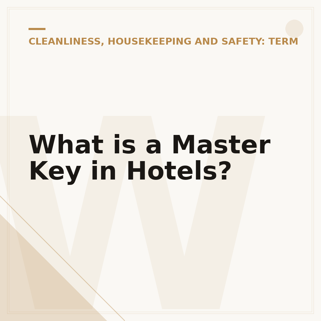 What is a Master Key in Hotels?