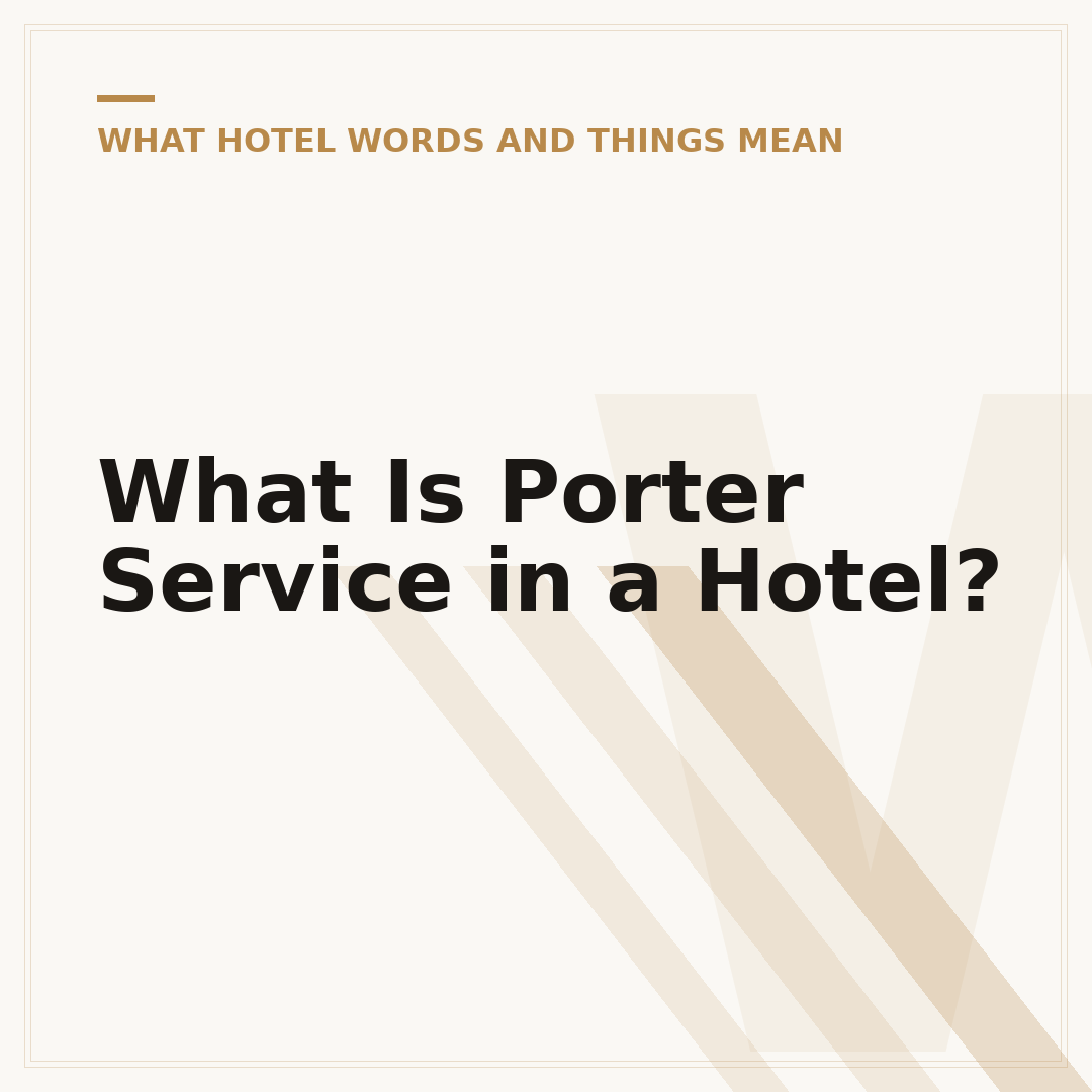What Is Porter Service in a Hotel?