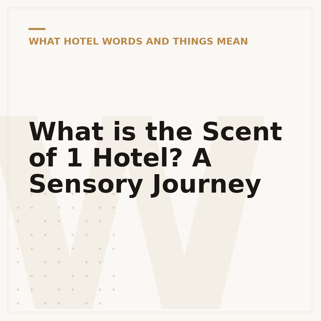 What is the Scent of 1 Hotel? A Sensory Journey