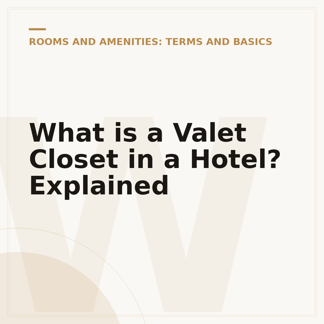 What is a Valet Closet in a Hotel? Explained