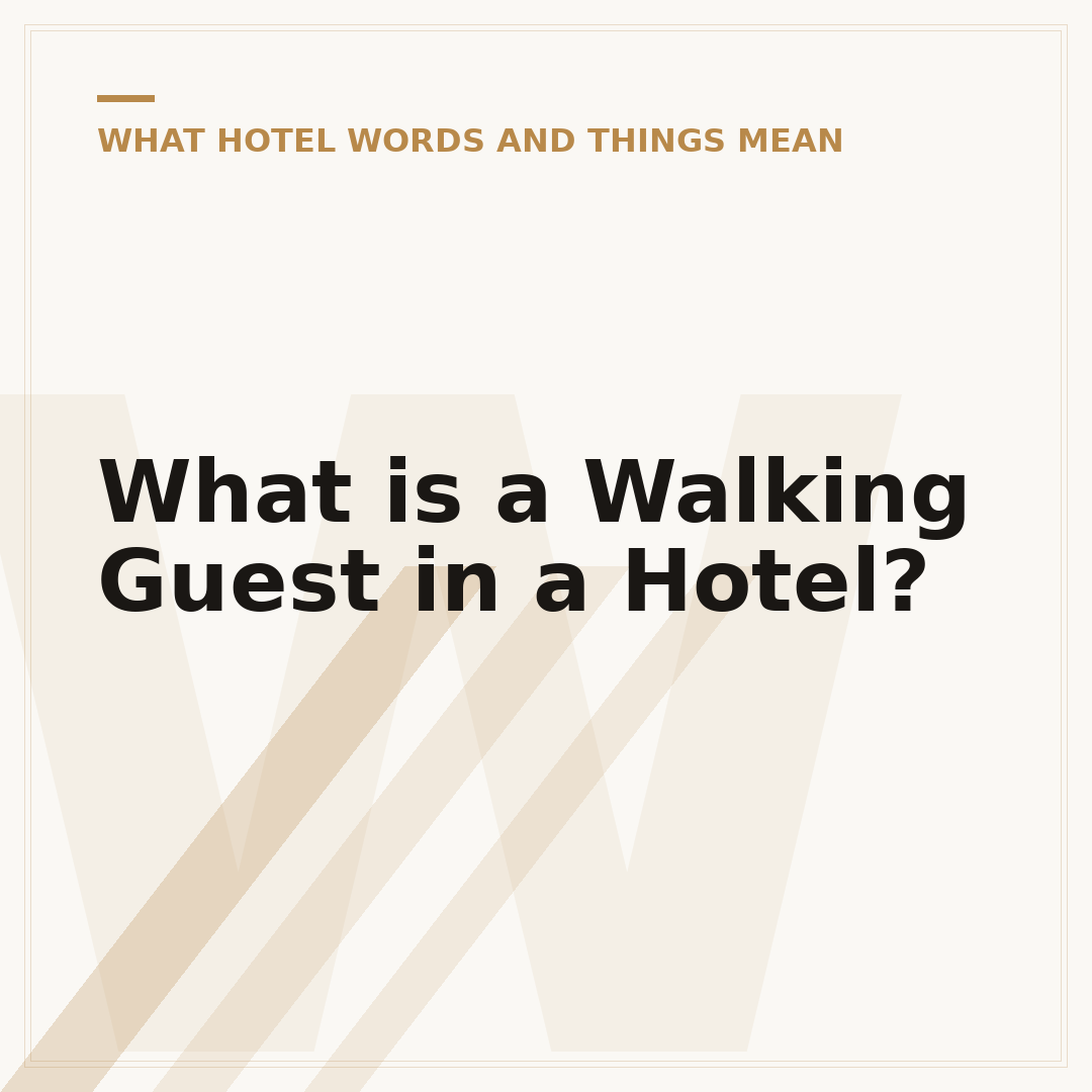 What is a Walking Guest in a Hotel?