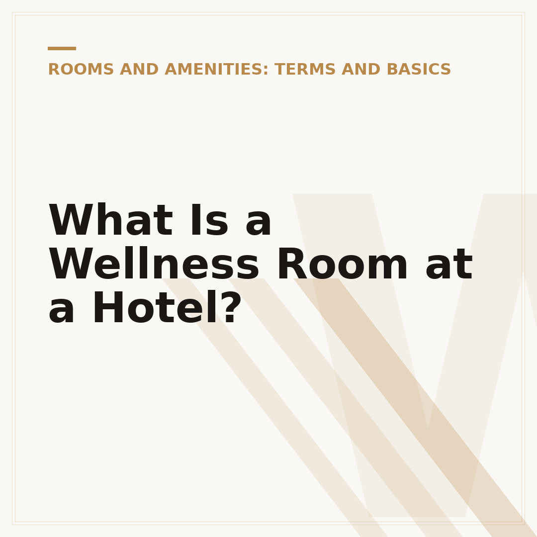 What Is a Wellness Room at a Hotel?