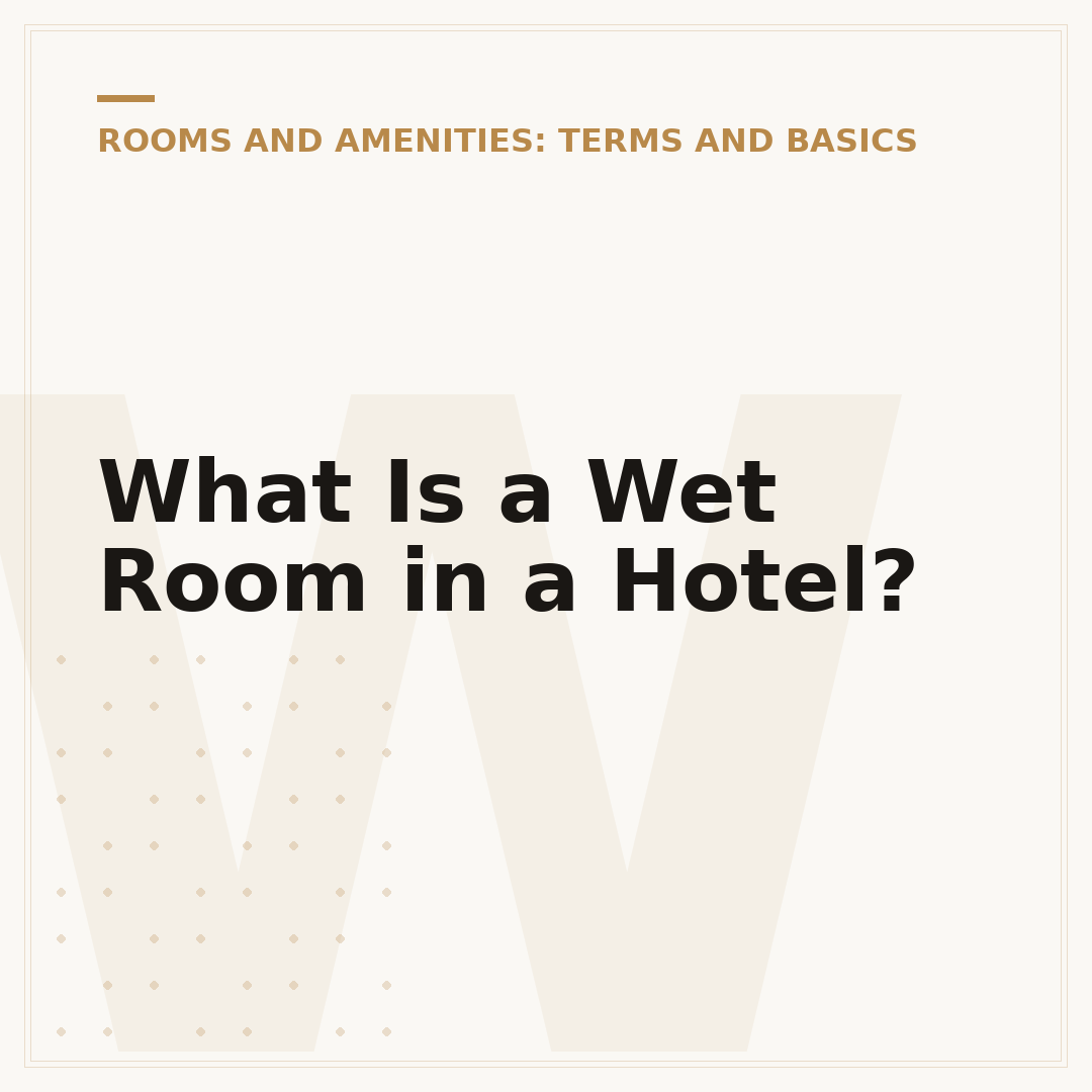 What Is a Wet Room in a Hotel?