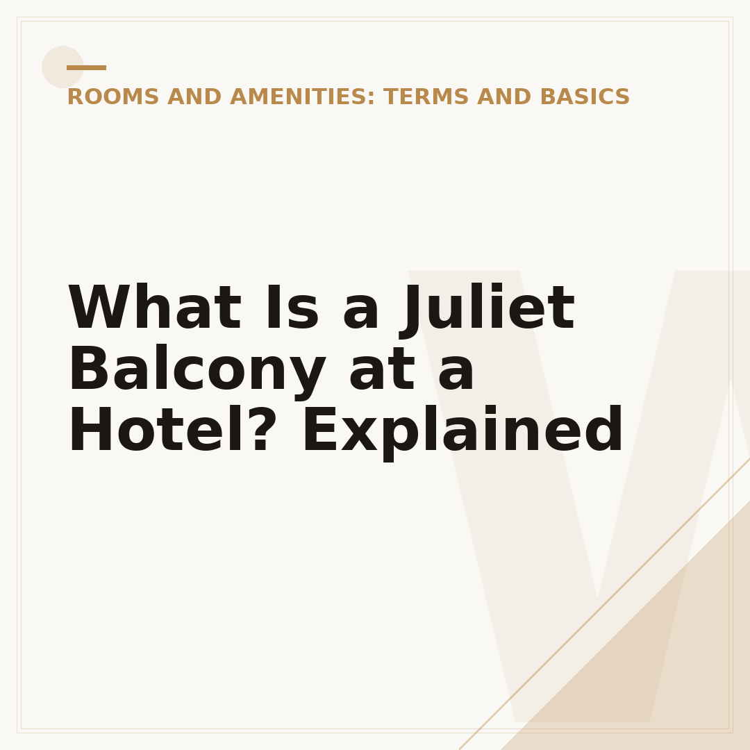 What Is a Juliet Balcony at a Hotel? Explained