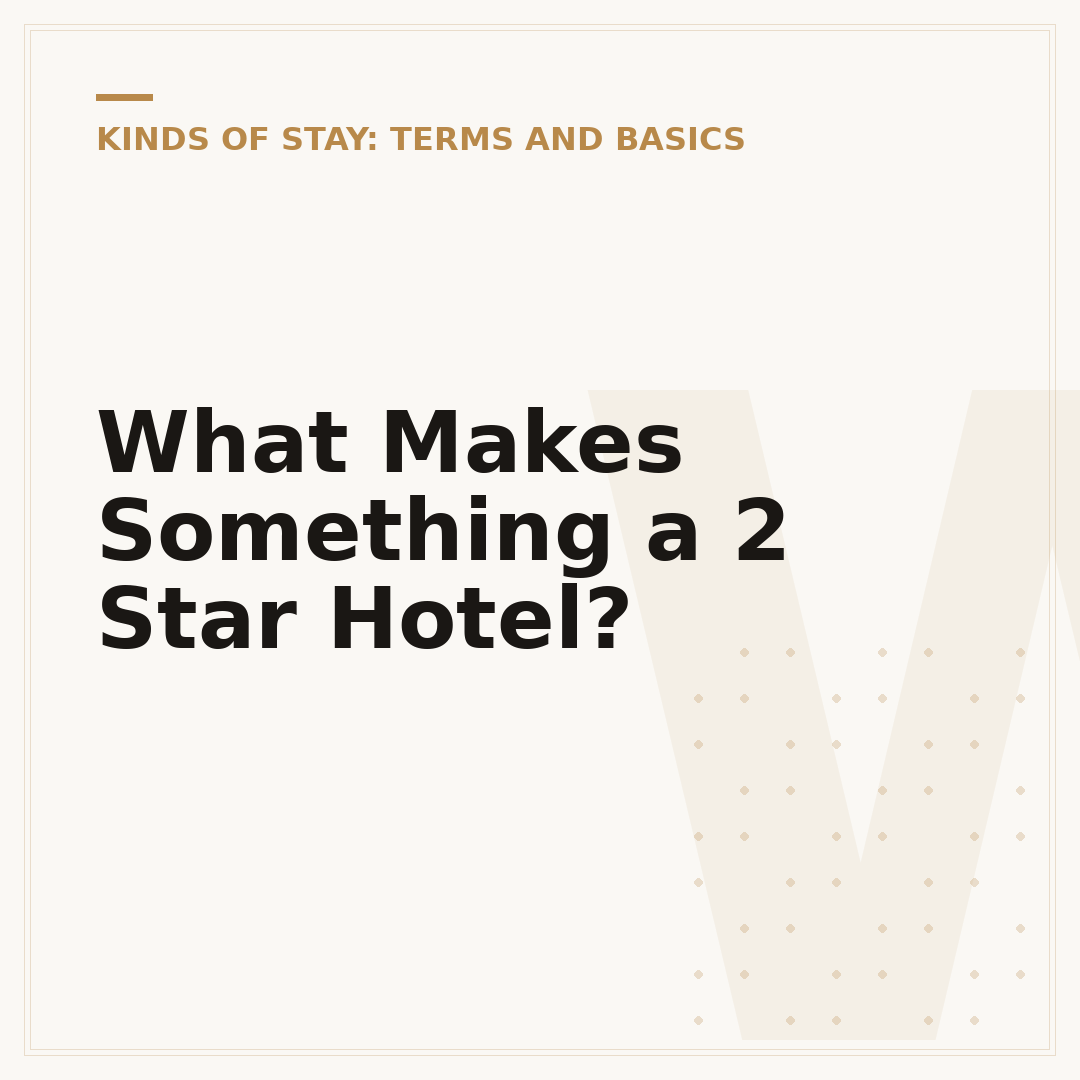 What Makes Something a 2 Star Hotel?
