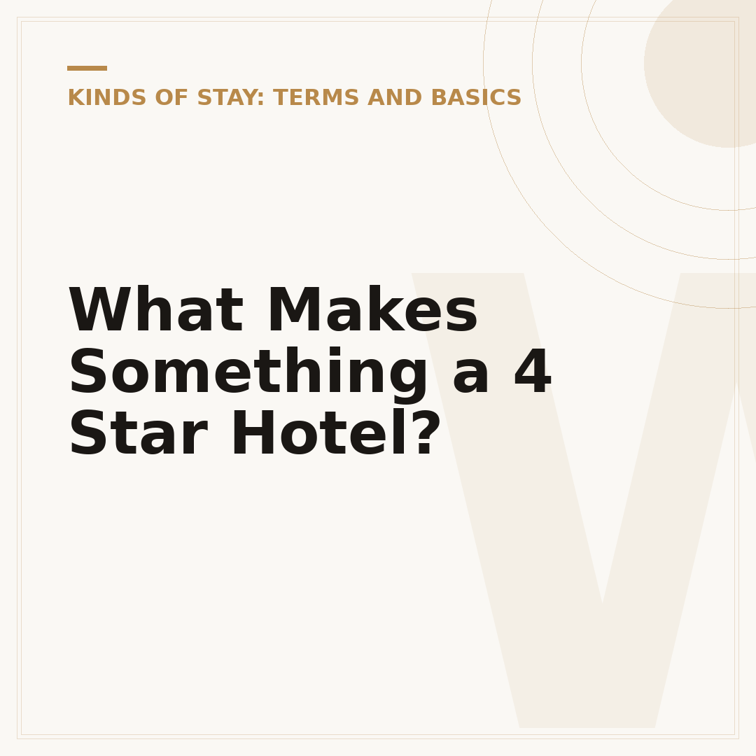 What Makes Something a 4 Star Hotel?