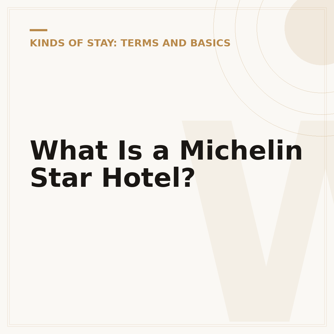 What Is a Michelin Star Hotel?